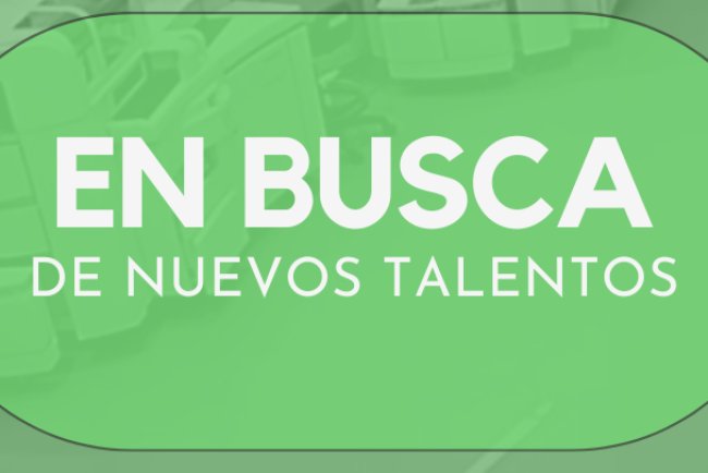 En busca de nuevos talentos