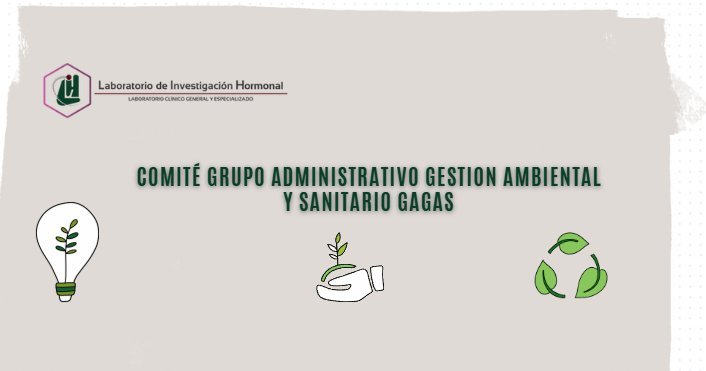 COMITÉ GRUPO ADMINISTRATIVO GESTIÓN AMBIENTAL Y SANITARIO GAGAS