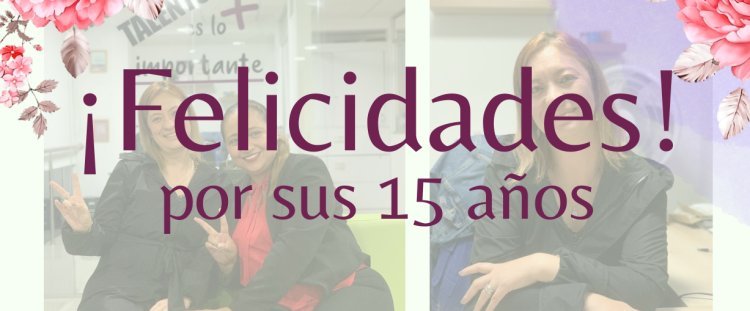 FELICES 15 AÑOS