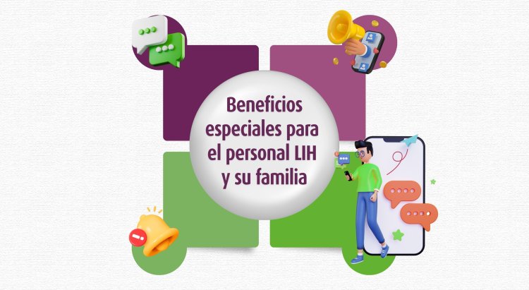 En LIH pensamos en ti y en tu familia.
