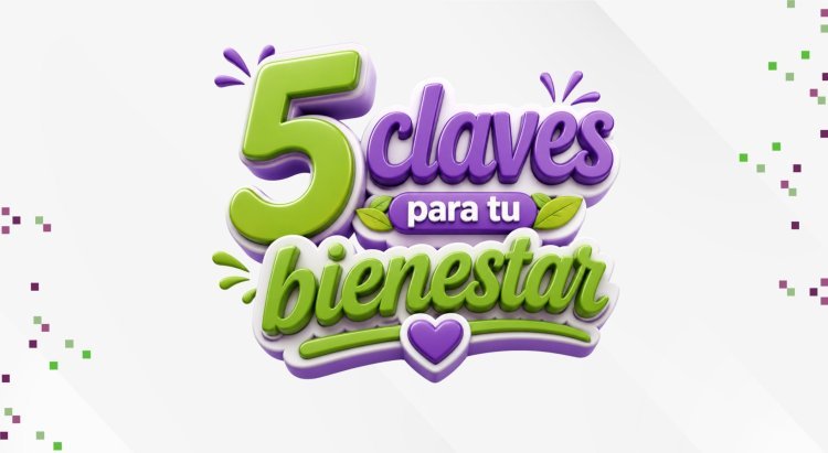 5 claves para tu bienestar