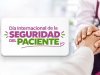 Día Mundial De La Seguridad Del Paciente, reconocemos la labor y el compromiso de todo el equipo de LIH